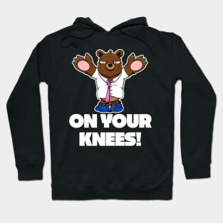 I won't eat you! - On your knees Hoodie